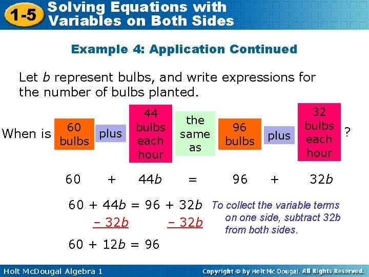 Solving Equations with 1 -5 Variables on Both Sides Example 4: Application Continued Let