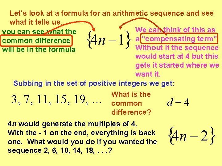 Let’s look at a formula for an arithmetic sequence and see what it tells
