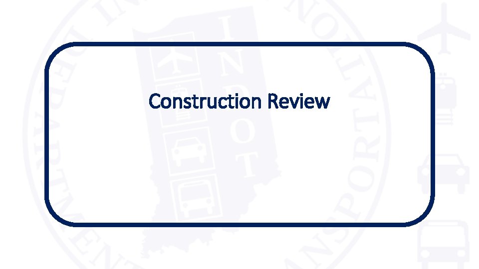 Construction Review 