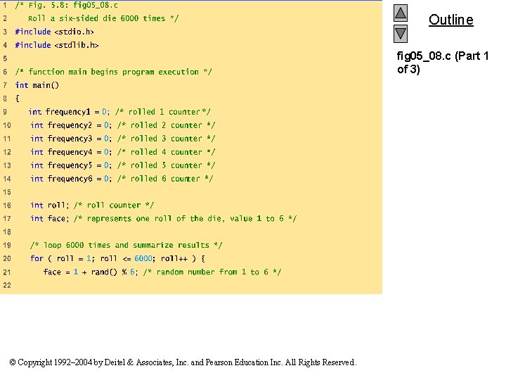 Outline fig 05_08. c (Part 1 of 3) © Copyright 1992– 2004 by Deitel