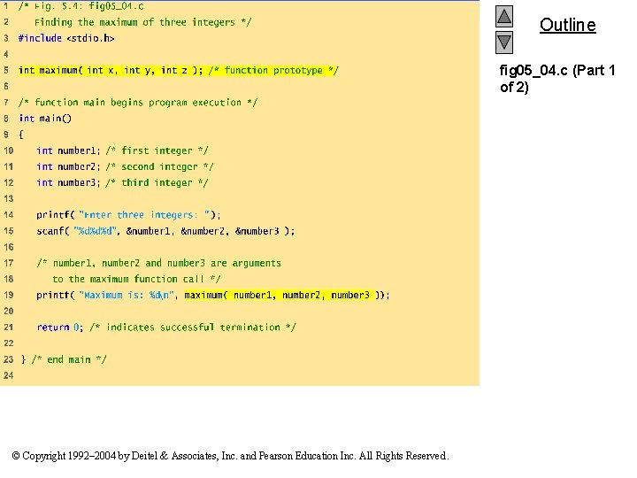 Outline fig 05_04. c (Part 1 of 2) © Copyright 1992– 2004 by Deitel
