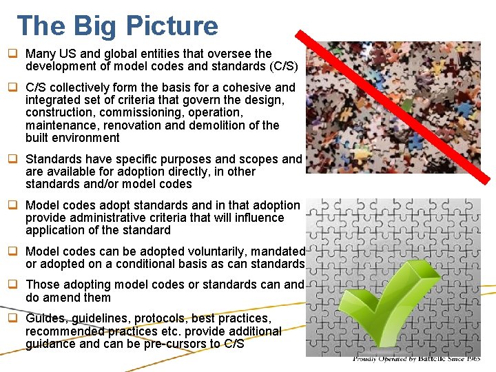 The Big Picture q Many US and global entities that oversee the development of