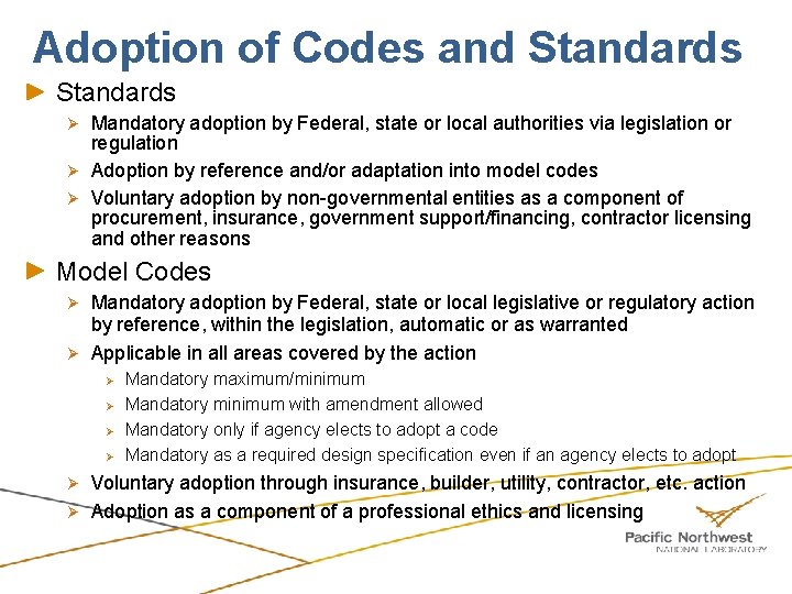 Adoption of Codes and Standards Mandatory adoption by Federal, state or local authorities via