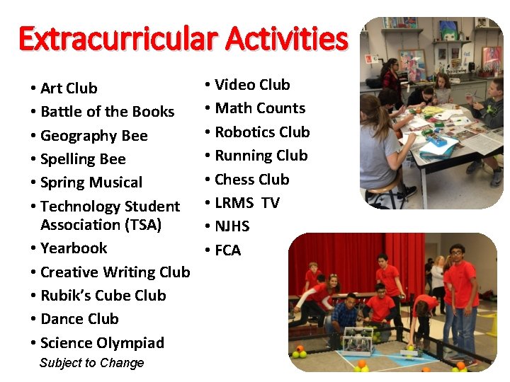 Extracurricular Activities • Art Club • Battle of the Books • Geography Bee •