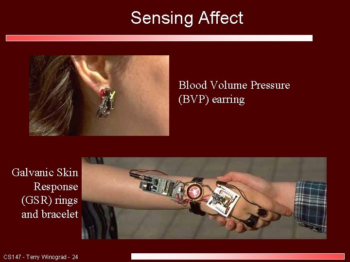 Sensing Affect Blood Volume Pressure (BVP) earring Galvanic Skin Response (GSR) rings and bracelet Sensing Affect Blood Volume Pressure (BVP) earring Galvanic Skin Response (GSR) rings and bracelet