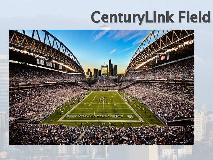 Century. Link Field 