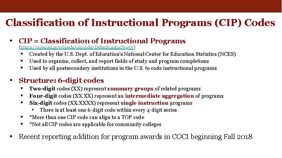 Classification of Instructional Programs (CIP) Codes • CIP = Classification of Instructional Programs (https: