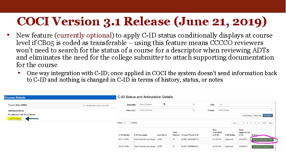 COCI Version 3. 1 Release (June 21, 2019) • New feature (currently optional) to