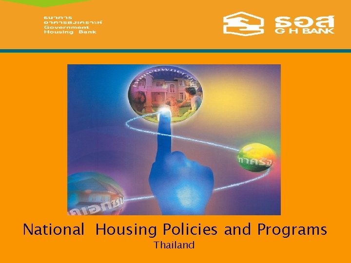 National Housing Policies and Programs Thailand 