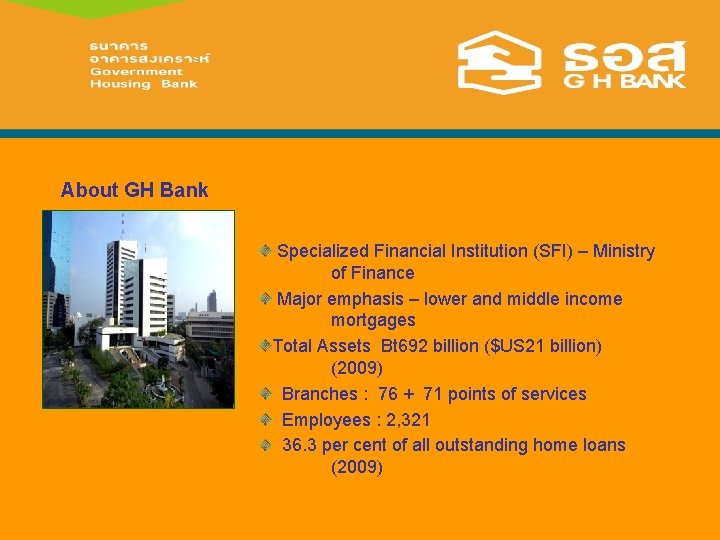 About GH Bank Specialized Financial Institution (SFI) – Ministry of Finance Major emphasis –