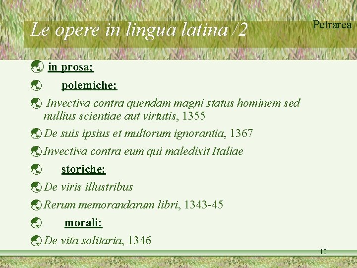 Le opere in lingua latina /2 Petrarca in prosa; polemiche: Invectiva contra quendam magni