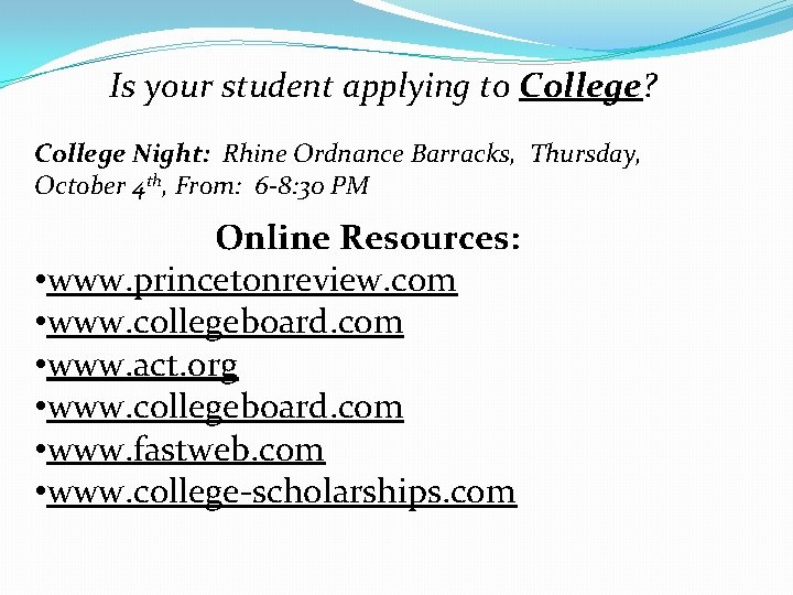 Is your student applying to College? College Night: Rhine Ordnance Barracks, Thursday, October 4