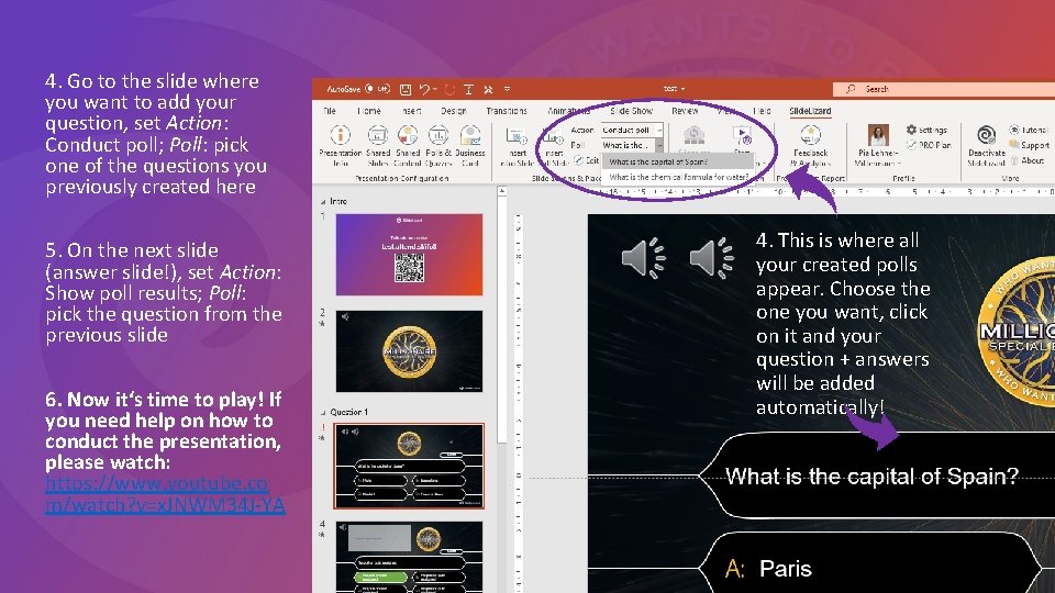 4. Go to the slide where you want to add your question, set Action: