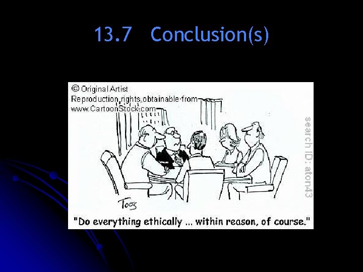 13. 7 Conclusion(s) 13. 7 Conclusion(s)