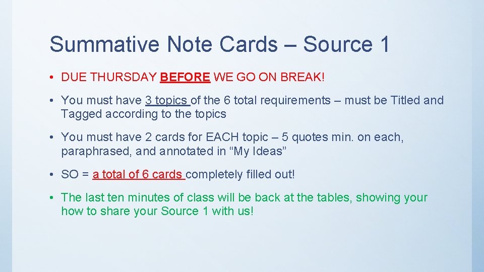 Summative Note Cards – Source 1 • DUE THURSDAY BEFORE WE GO ON BREAK!