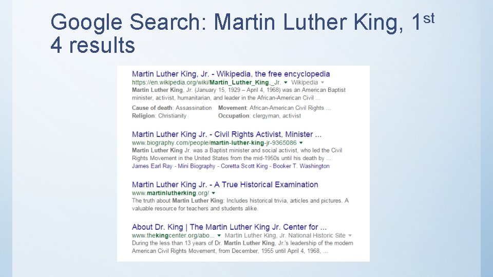 Google Search: Martin Luther King, 1 st 4 results 