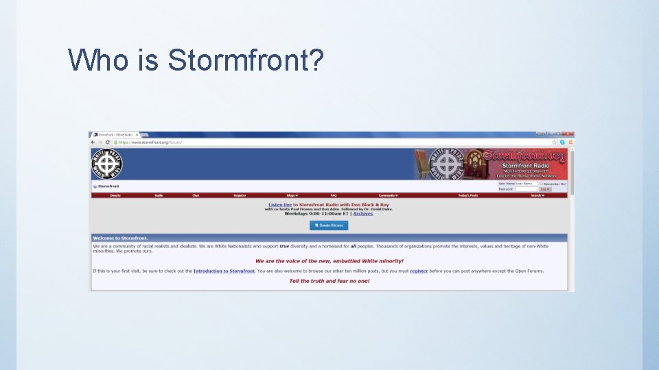 Who is Stormfront? 