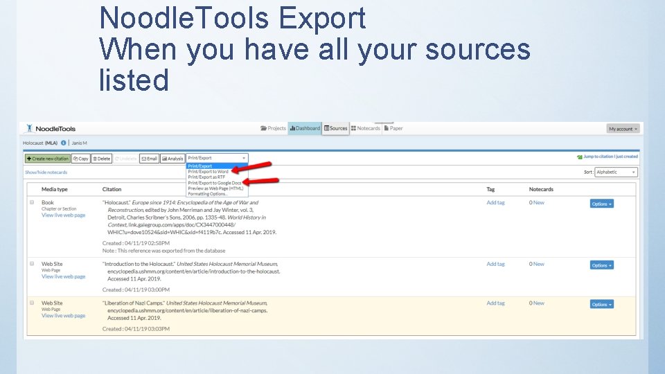 Noodle. Tools Export When you have all your sources listed 