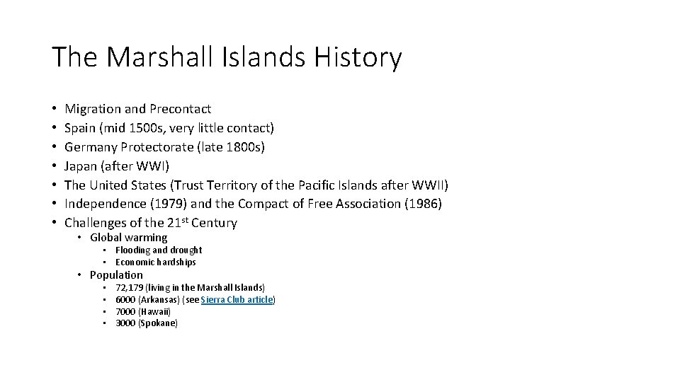 The Marshall Islands History • • Migration and Precontact Spain (mid 1500 s, very