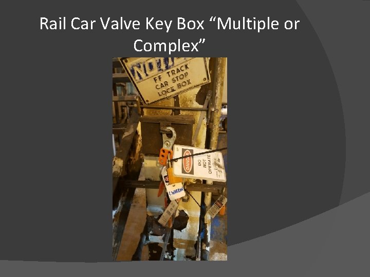 Rail Car Valve Key Box “Multiple or Complex” 