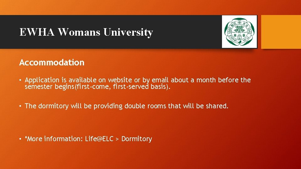 EWHA Womans University Accommodation • Application is available on website or by email about EWHA Womans University Accommodation • Application is available on website or by email about