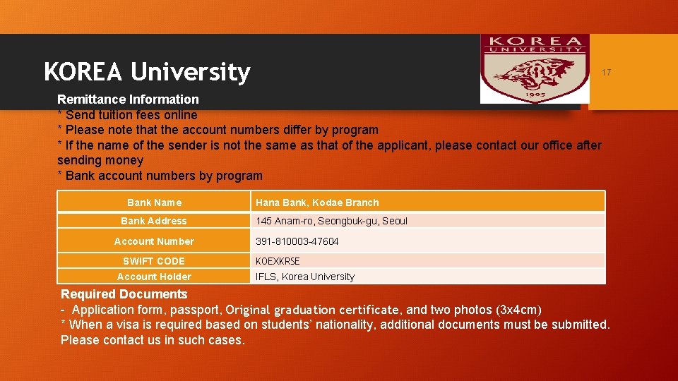 KOREA University 17 Remittance Information * Send tuition fees online * Please note that KOREA University 17 Remittance Information * Send tuition fees online * Please note that