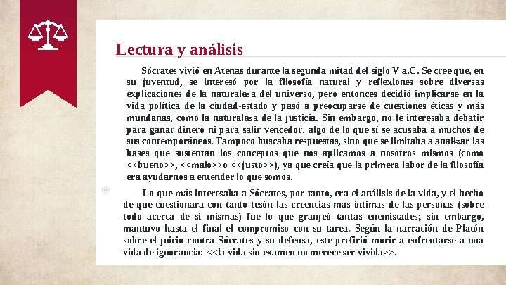 Lectura y análisis ◈ Sócrates vivió en Atenas durante la segunda mitad del siglo Lectura y análisis ◈ Sócrates vivió en Atenas durante la segunda mitad del siglo