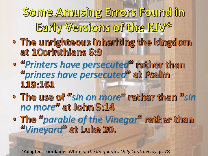 Some Amusing Errors Found in Early Versions of the KJV* • The unrighteous inheriting