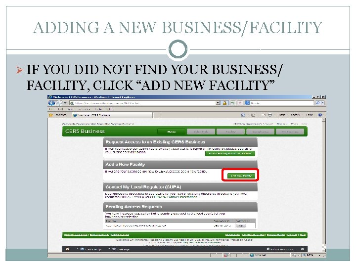 ADDING A NEW BUSINESS/FACILITY Ø IF YOU DID NOT FIND YOUR BUSINESS/ FACILITY, CLICK