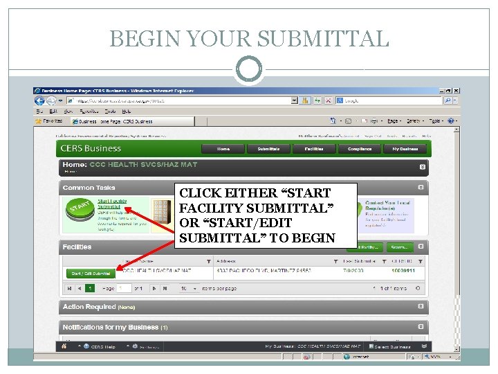 BEGIN YOUR SUBMITTAL CLICK EITHER “START FACILITY SUBMITTAL” OR “START/EDIT SUBMITTAL” TO BEGIN 