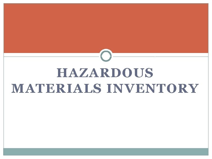 HAZARDOUS MATERIALS INVENTORY 