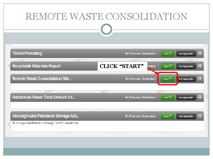 REMOTE WASTE CONSOLIDATION CLICK “START” 