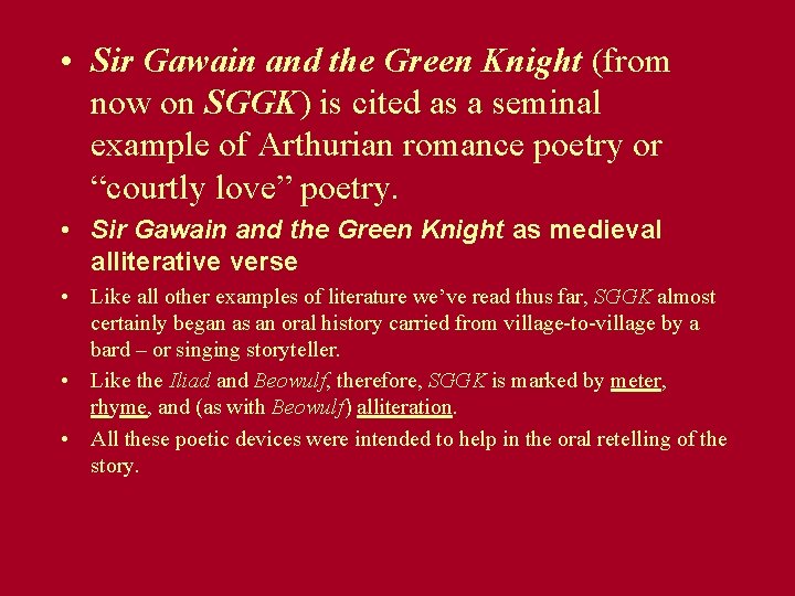  • Sir Gawain and the Green Knight (from now on SGGK) is cited
