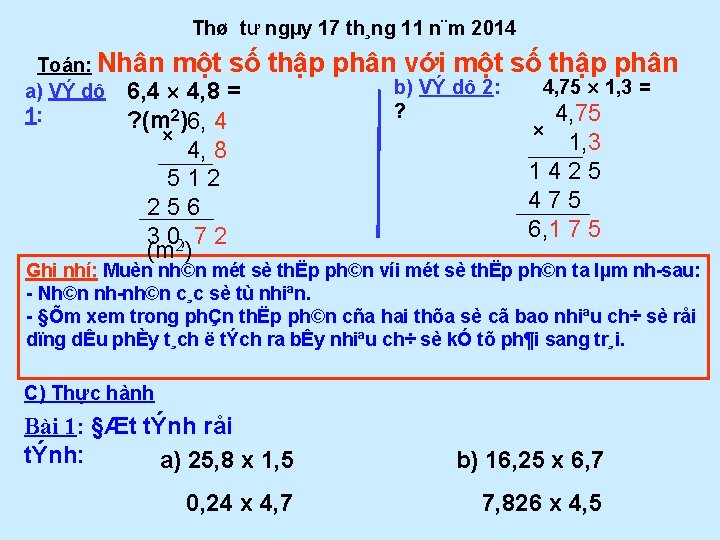 Thø tư ngµy 17 th¸ng 11 n¨m 2014 Toán: Nhân một số a) VÝ