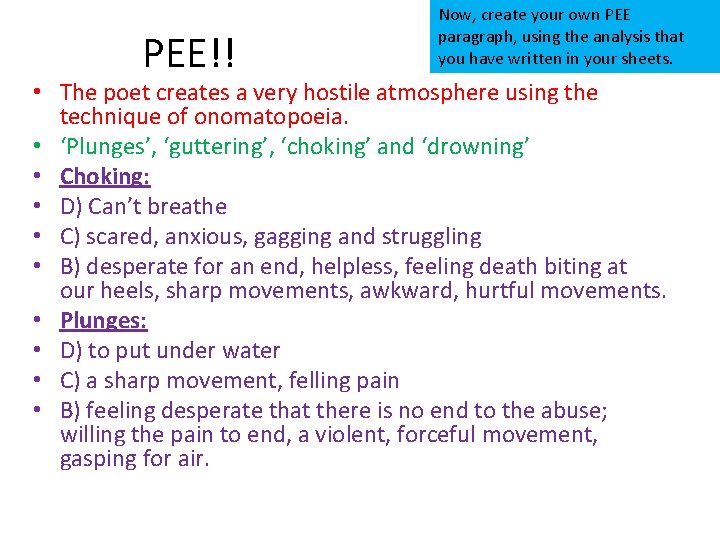 PEE!! Now, create your own PEE paragraph, using the analysis that you have written