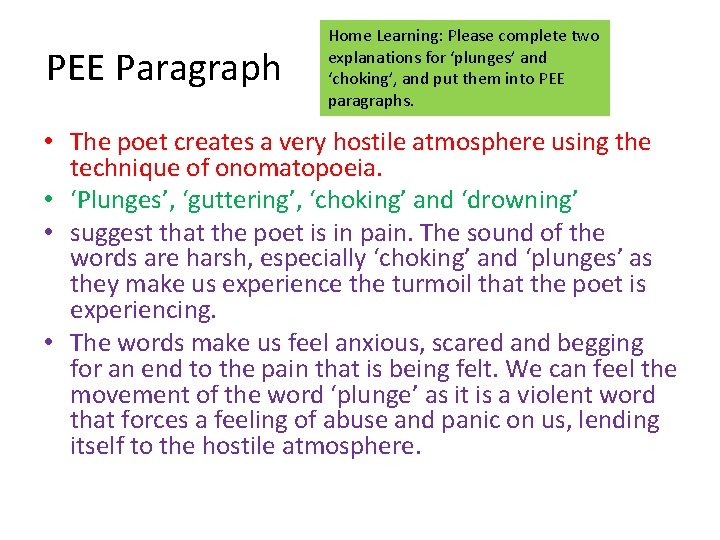 PEE Paragraph Home Learning: Please complete two explanations for ‘plunges’ and ‘choking’, and put