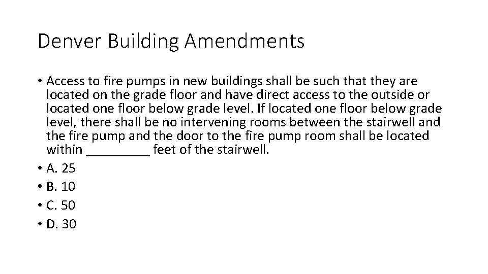 Denver Building Amendments • Access to fire pumps in new buildings shall be such Denver Building Amendments • Access to fire pumps in new buildings shall be such