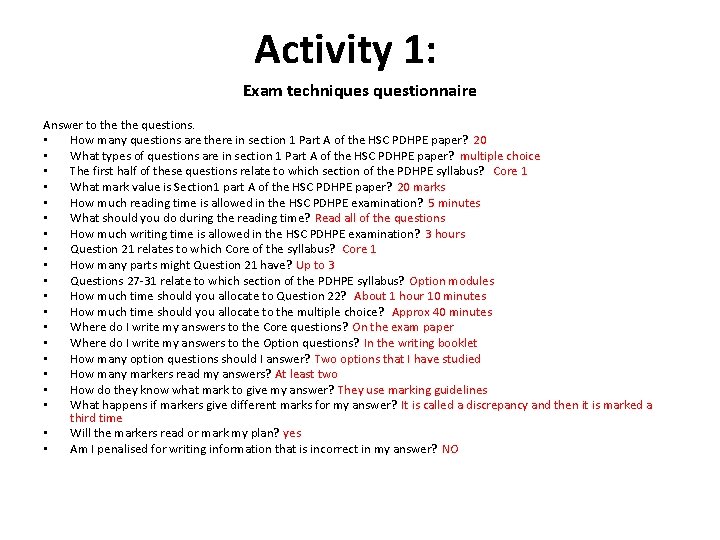 Activity 1: Exam techniquestionnaire Answer to the questions. • How many questions are there