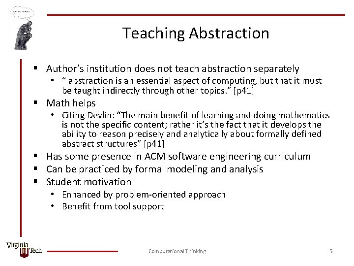 Teaching Abstraction § Author’s institution does not teach abstraction separately • “ abstraction is
