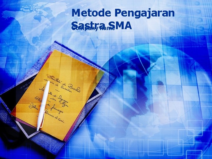 Metode Pengajaran Sastra SMA Company name 