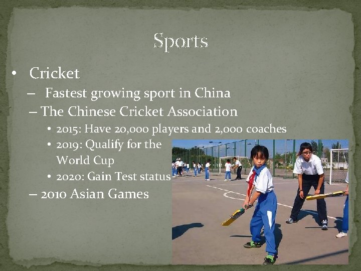 Sports • Cricket – Fastest growing sport in China – The Chinese Cricket Association