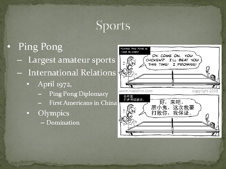 Sports • Ping Pong – Largest amateur sports – International Relations • April 1972,