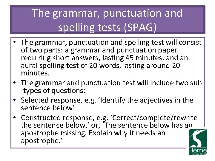 The grammar, punctuation and spelling tests (SPAG) • The grammar, punctuation and spelling test