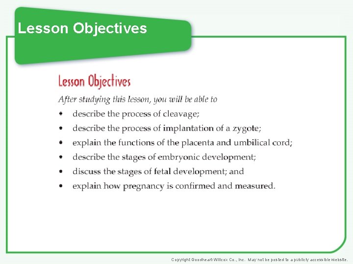 Lesson Objectives Copyright Goodheart-Willcox Co. , Inc. May not be posted to a publicly