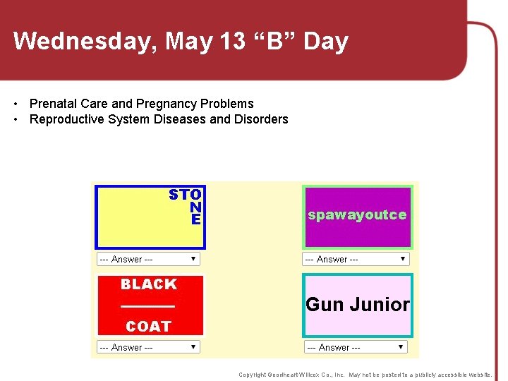 Wednesday, May 13 “B” Day • Prenatal Care and Pregnancy Problems • Reproductive System