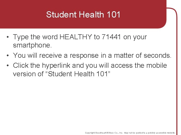 Student Health 101 • Type the word HEALTHY to 71441 on your smartphone. •