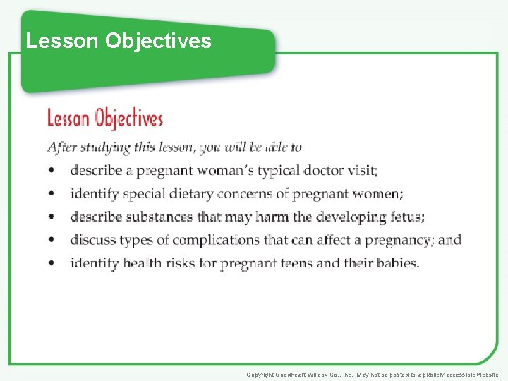 Lesson Objectives Copyright Goodheart-Willcox Co. , Inc. May not be posted to a publicly