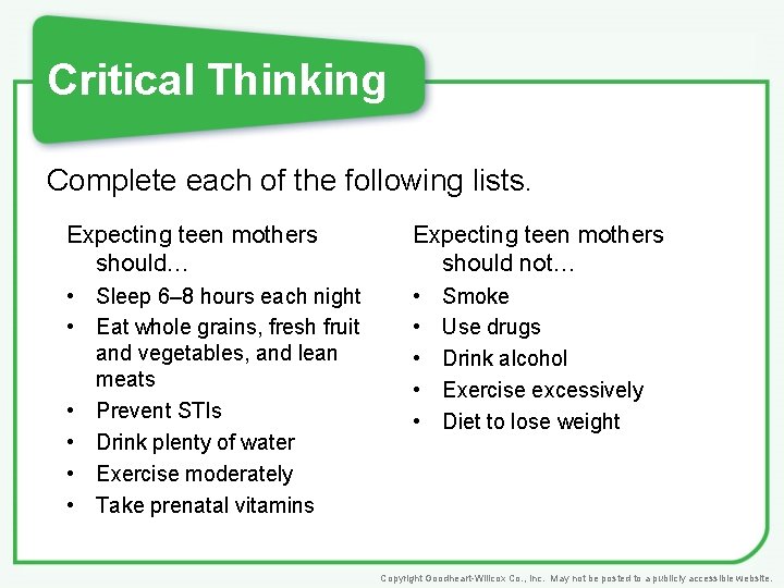 Critical Thinking Complete each of the following lists. Expecting teen mothers should… Expecting teen