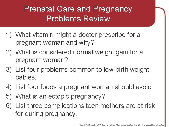 Prenatal Care and Pregnancy Problems Review 1) What vitamin might a doctor prescribe for