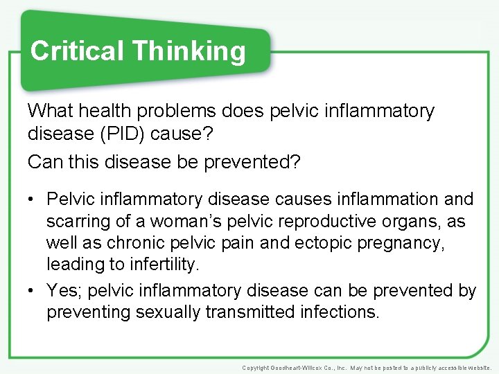Critical Thinking What health problems does pelvic inflammatory disease (PID) cause? Can this disease